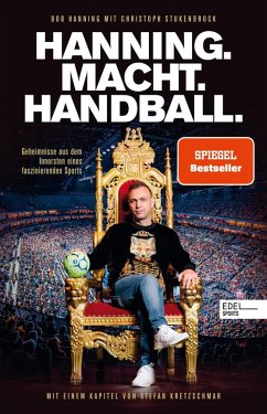 buecher HANNING. MACHT. HANDBALL. Geheimnisse aus dem Innersten eines faszinierenden … von Bob Hanning; Christoph Stukenbrock - bücher.de Saisonale Angebote