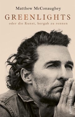 buecher Greenlights (eBook ePUB) von Matthew McConaughey - bücher.de Letzte 3 Tage