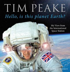 buecher Hello is this planet Earth? (eBook ePUB) von Tim Peake - bücher.de Verkauf