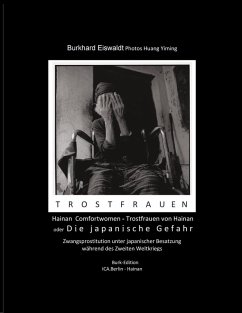 buecher Hainan - Comfort Women/Trostfrauen Mit Photos von Huang Yiming (eBook ePUB) von Burkhard Eiswaldt - bücher.de