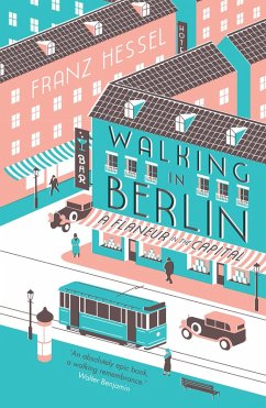 buecher Walking in Berlin (eBook ePUB) von Franz Hessel - bücher.de