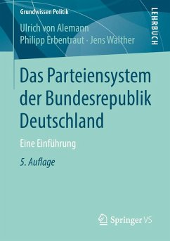 buecher Das Parteiensystem derBundesrepublik Deutschland (eBook PDF) von Ulrich Von Alemann; Philipp Erbentraut; Jens Walther - bücher.de