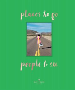 buecher kate spade new york: places to go people to see (eBook ePUB) von Kate Spade New York - bücher.de Auslauf