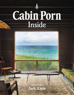 buecher Cabin Porn: Inside (eBook ePUB) von Zach Klein; Freda Moon - bücher.de