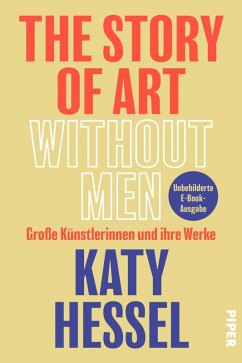 buecher The Story of Art Without Men (eBook ePUB) von Katy Hessel - bücher.de Top Angebot