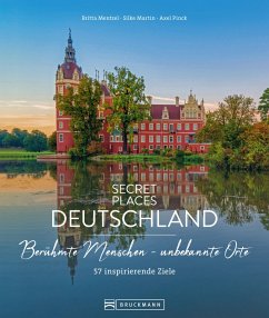 buecher Secret Places Deutschland; Berühmte Menschen - unbekannte Orte (eBook ePUB) von Britta Mentzel; Silke Martin; Axel Pinck - bücher.de Online Outlet
