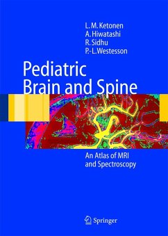 buecher Pediatric Brain and Spine (eBook PDF) von L. M. Ketonen; A. Hiwatashi; R. Sidhu; P. -L. Westesson - bücher.de