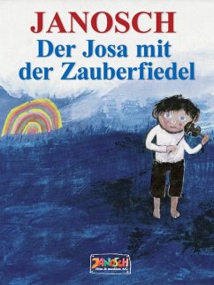 buecher Der Josa mit der Zauberfiedel (eBook ePUB) von Janosch - bücher.de Tägliche Deals