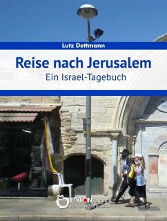 buecher Reise nach Jerusalem (eBook PDF) von Lutz Dettmann - bücher.de