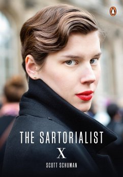 buecher The Sartorialist: X (The Sartorialist Volume 3) (eBook ePUB) von Scott Schuman - bücher.de Vierteljährliche Förderung