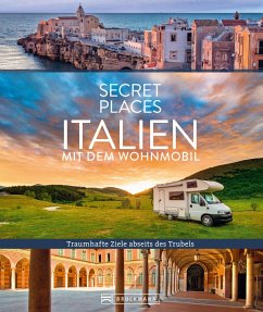 buecher Secret Places Italien mit dem Wohnmobil (eBook ePUB) von Thomas Migge; Lisa Bahnmüller - bücher.de