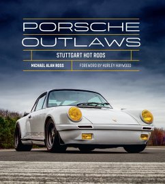 buecher Porsche Outlaws (eBook ePUB) von Michael Alan Ross - bücher.de