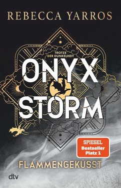 buecher Onyx Storm / Flammengeküsst Bd.3 (eBook ePUB) von Rebecca Yarros - bücher.de Tägliche Deals