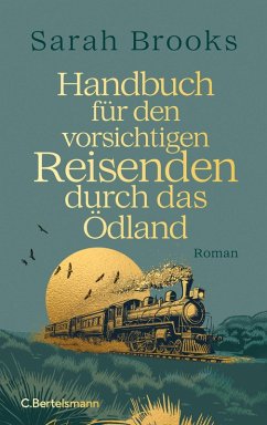 buecher Handbuch für den vorsichtigen Reisenden durch das Ödland (eBook ePUB) von Sarah Brooks - bücher.de