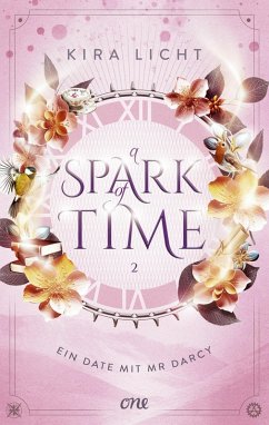 buecher Ein Date mit Mr Darcy / A Spark of Time Bd.2 (eBook ePUB) von Kira Licht - bücher.de JETZT KAUFEN