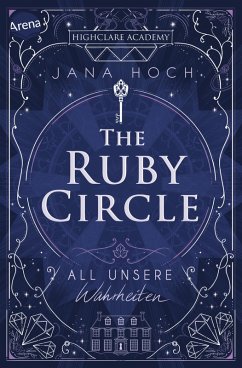 buecher The Ruby Circle (3). All unsere Wahrheiten (eBook ePUB) von Jana Hoch - bücher.de Bis zu 55% Rabatt