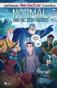buecher Normal und die Zero Heroes (eBook ePUB) von Marc-Uwe Kling; Jan Cronauer - bücher.de