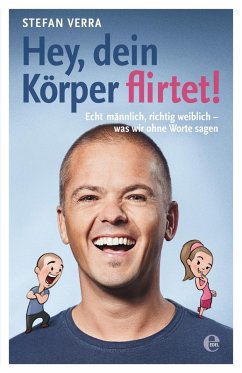buecher Hey dein Körper flirtet (eBook ePUB) von Stefan Verra - bücher.de Bis zu 55% Rabatt