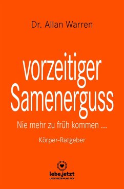 buecher vorzeitiger Samenerguss Körper-Ratgeber (eBook PDF) von Allan Warren - bücher.de