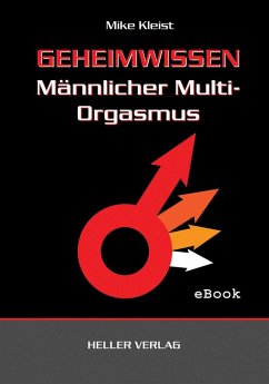 buecher Geheimwissen männlicher Multi-Orgasmus (eBook ePUB) von Mike Kleist - bücher.de Online Outlet