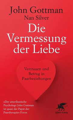 buecher Die Vermessung der Liebe (eBook ePUB) von John Gottman; Nan Silver - bücher.de Super Rabatt