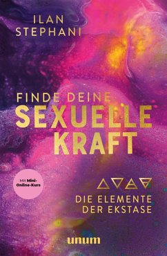 buecher Finde deine sexuelle Kraft (eBook ePUB) von Ilan Stephani - bücher.de