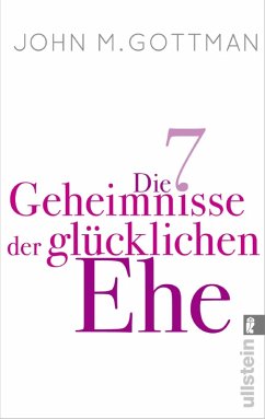 buecher Die 7 Geheimnisse der glücklichen Ehe (eBook ePUB) von John M. Gottman - bücher.de