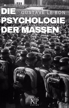 buecher Die Psychologie der Massen (eBook PDF) von Gustave Le Bon - bücher.de