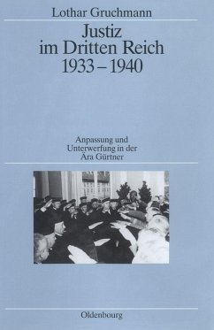 buecher Justiz im Dritten Reich 1933-1940 (eBook PDF) von Lothar Gruchmann - bücher.de Günstig kaufen