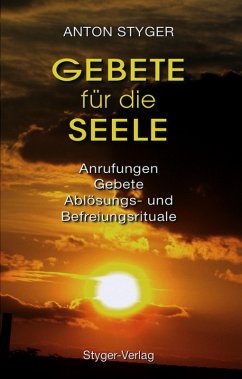 buecher Gebete für die Seele (eBook ePUB) von Anton Styger - bücher.de