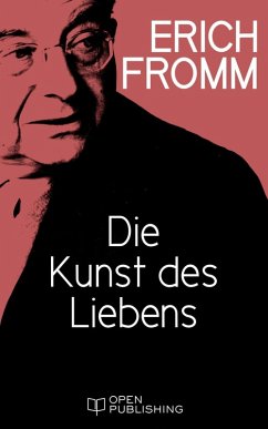 buecher Die Kunst des Liebens (eBook ePUB) von Erich Fromm - bücher.de Rabatte dieses Monats