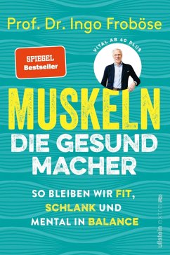 buecher Muskeln - die Gesundmacher (eBook ePUB) von Ingo Froböse - bücher.de