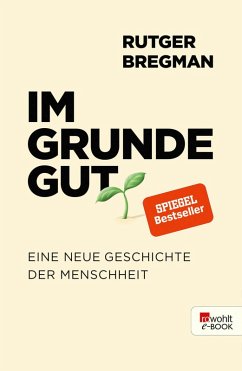buecher Im Grunde gut (eBook ePUB) von Rutger Bregman - bücher.de
