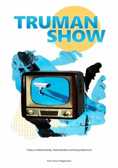 buecher TRUMAN SHOW (eBook ePUB) von Tom-Oliver Regenauer - bücher.de