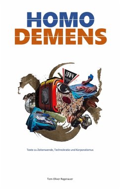 buecher Homo demens (eBook ePUB) von Tom-Oliver Regenauer - bücher.de