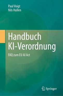 buecher Handbuch KI-Verordnung (eBook PDF) von Paul Voigt; Nils Hullen - bücher.de Neueste Stile