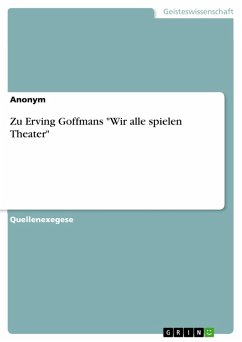 buecher Zu Erving Goffmans "Wir alle spielen Theater" (eBook PDF) - bücher.de Fabrikpreis