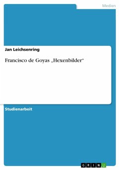 buecher Francisco de Goyas "Hexenbilder" (eBook PDF) von Jan Leichsenring - bücher.de
