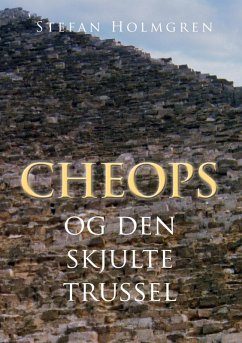 buecher Cheops (eBook ePUB) von Stefan Holmgren - bücher.de Neuheiten