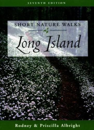 zvab Short Nature Walks on Long Island von Albright Priscilla Albright Rodney: Very Good (2001) 7th Meist gekauft