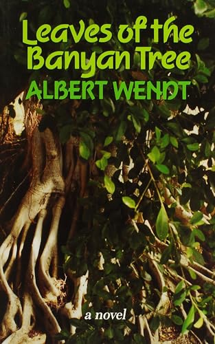 zvab Leaves of the Banyan Tree (Talanoa: Contemporary Pacific Literature) von Wendt Albert: Very Good Paperback (1994)