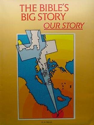 zvab The Bible's Big Story: Our Story von Wendt Harry: Very Good Paperback (1997)