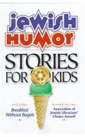 zvab Jewish Humor Stories for Kids : An Anthology of Short Stories von Wendt Irmela: Very Good (2003)