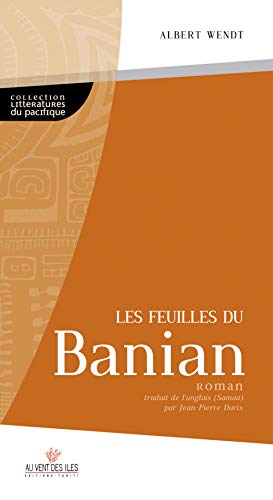 zvab Les Feuilles du banian von Albert Wendt et Jean-Pierre Durix: Très bon Softcover (2009) Riesige Rabatte