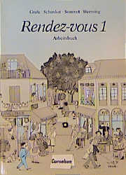 zvab Rendez-vous - Bisherige Ausgabe: Rendez-vous Arbeitsbuch von Dr. Michael Wendt Prof.:: Gut Taschenbuch (1992) zollfrei