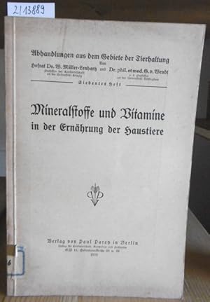 zvab Mineralstoffe und Vitamine in der Ernährung der Haustiere. von Müller-Lenhartz Wilhelm u. Georg von Wendt:: (1939)