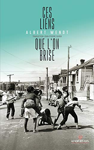 zvab Ces liens que l'on brise von Albert Wendt: Comme neuf Softcover (2019)