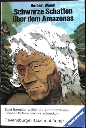 zvab Schwarze Schatten über dem Amazonas. Ravensburger Taschenbuch Nr. 241 von Wendt Herbert:: Gut Taschenbuch; Blitzverkäufe