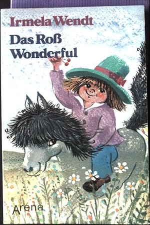 zvab Das Ross Wonderful. Arena Taschenbuch Nr. 1577 von Wendt Irmela:: Gut Taschenbuch; (1987)