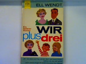 zvab Wir plus drei (nr.258) von Wendt Ell:: Gut Taschenbuch